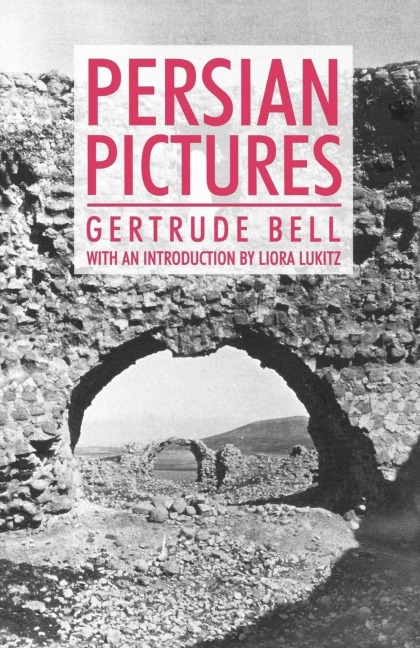 Persian Pictures - Gertrude Bell