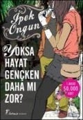 Cover-Bild zum Titel 'Yoksa Hayat Gencken Daha Mi Zor' von 'Ipek Ongun'