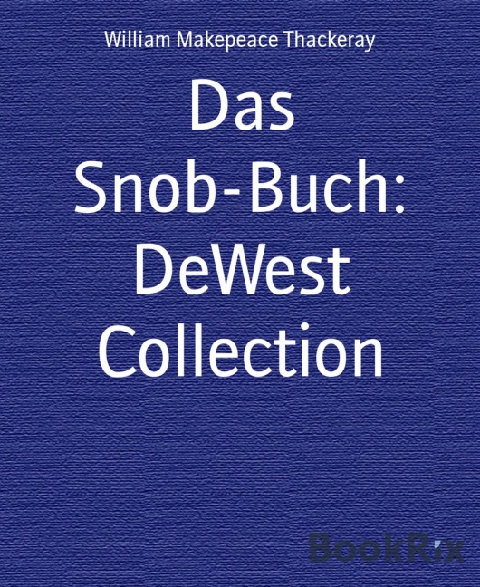 Das Snob-Buch: DeWest Collection - William Makepeace Thackeray