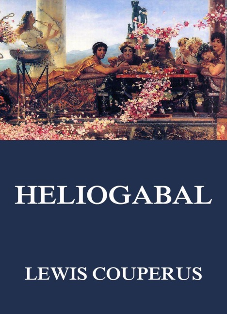 Heliogabal - Louis Couperus