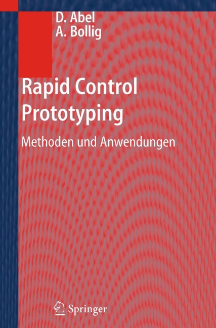 Rapid Control Prototyping - Alexander Bollig, Dirk Abel