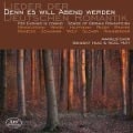 Denn es will Abend werden-Lieder der dt.Romantik - Nicol/Haag Matt