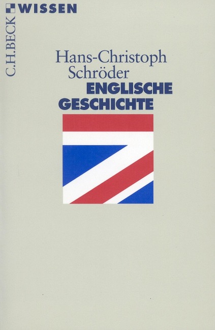 Englische Geschichte - Hans-Christoph Schröder