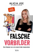 Cover-Bild zum Titel 'Falsche Vorbilder' von 'Alicia Joe'