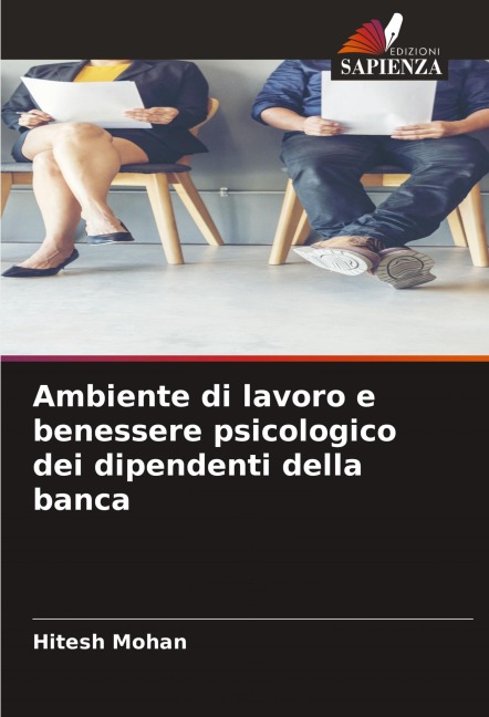 Ambiente di lavoro e benessere psicologico dei dipendenti della banca - Hitesh Mohan