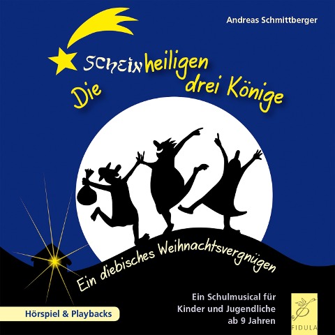 Die scheinheiligen drei Könige - Andreas Schmittberger, Andreas Schmittberger
