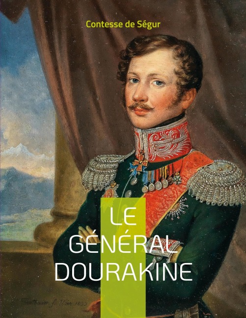 Le Général Dourakine - Contesse de Ségur