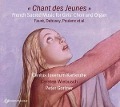 Chant des Jeunes-French Sacred Music for Girls' Ch - Wiebusch/Gortner/Cantus Juvenum Karlsruhe