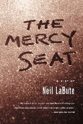 The Mercy Seat - Neil Labute