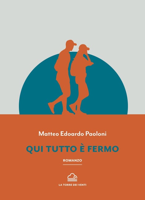 Qui tutto è fermo - Matteo Edoardo Paoloni