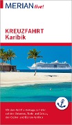 Cover-Bild zum Titel 'MERIAN live! Reiseführer Kreuzfahrt Karibik' von 'Birgit Müller-Wöbcke, Manfred Wöbcke'