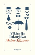Cover-Bild zum Titel 'Meine Männer' von 'Viktorija Tokarjewa'