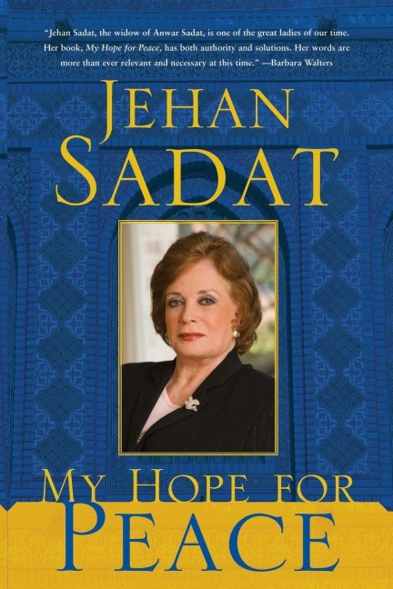 My Hope for Peace - Jehan Sadat