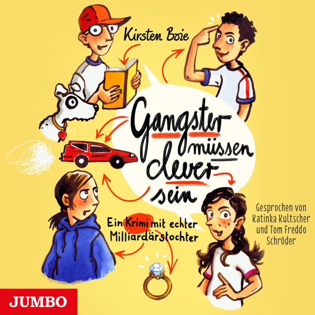 Gangster müssen clever sein. Ein Krimi mit echter Milliardärstochter - Kirsten Boie
