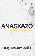 Cover-Bild zum Titel 'Anagkazo (Nguvu ya kushurutisha!)' von 'Dag Heward-Mills'