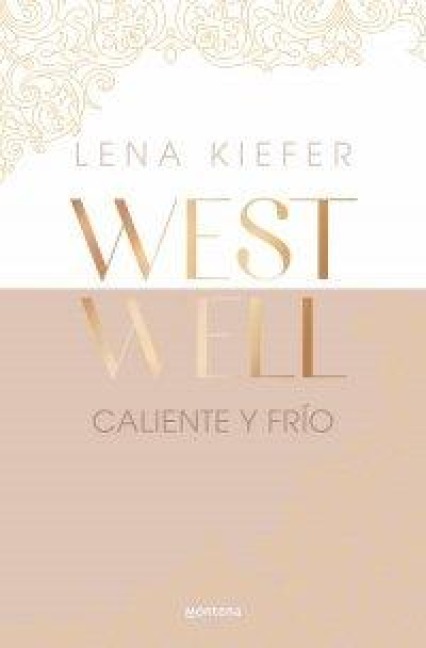 Caliente Y Frío / Hot & Cold - Lena Kiefer