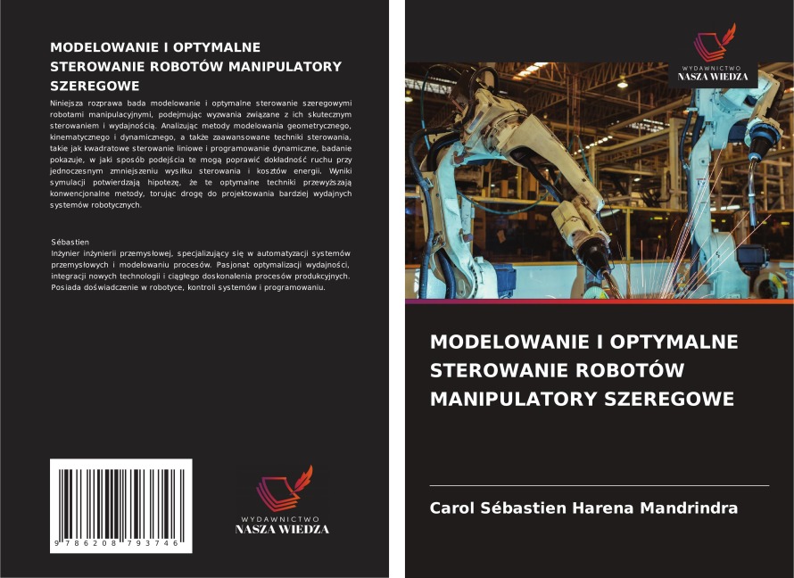 MODELOWANIE I OPTYMALNE STEROWANIE ROBOTÓW MANIPULATORY SZEREGOWE - Carol Sébastien Harena Mandrindra