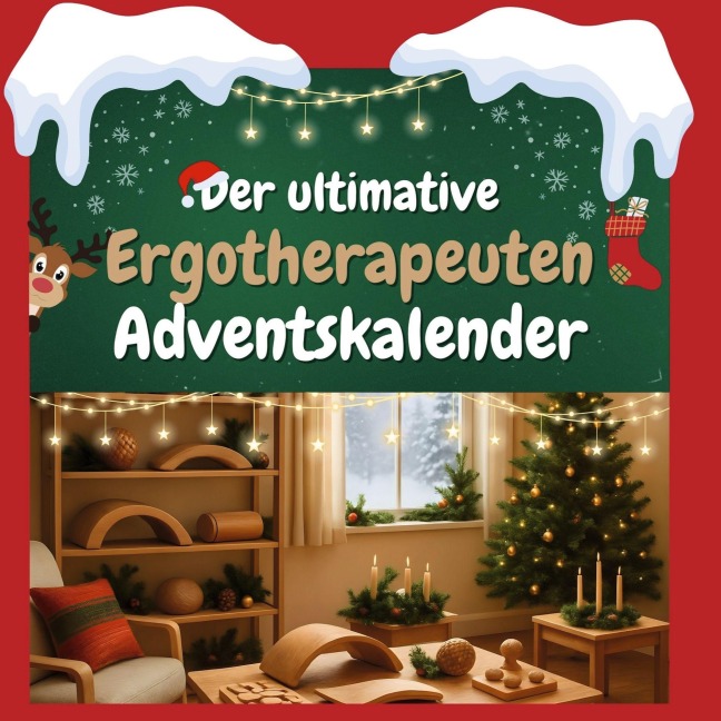 Der ultimative Ergotherapeuten-Adventskalender - Oliver Wolf