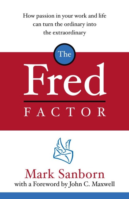 The Fred Factor - Mark Sanborn
