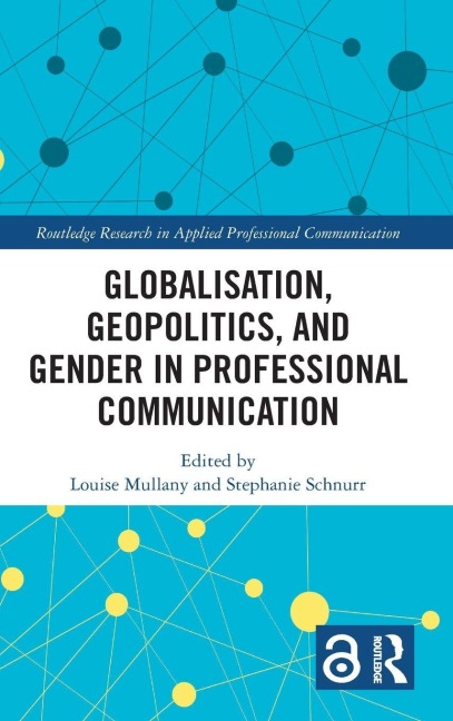 Globalisation, Geopolitics, and Gender in Professional Communication - 