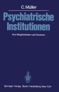 Cover-Bild zum Titel 'Psychiatrische Institutionen' von 'C. Müller'