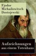 Cover-Bild zum Titel 'Aufzeichnungen aus einem Totenhaus' von 'Fjodor Michailowitsch Dostojewski'