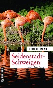 Cover-Bild zum Titel 'Seidenstadt-Schweigen' von 'Ulrike Renk'