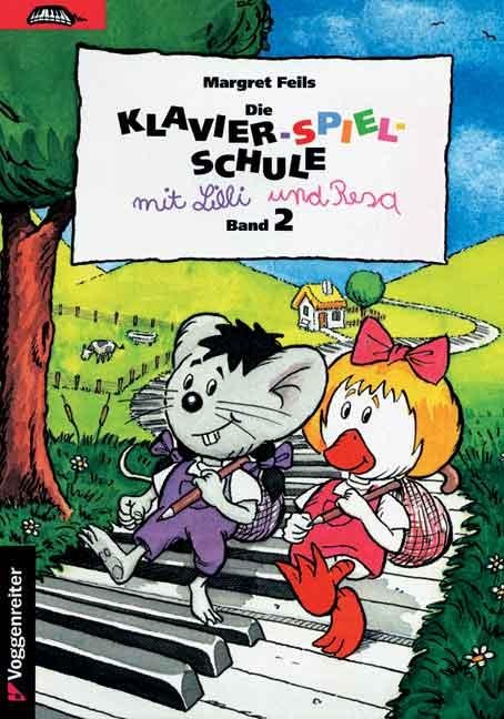 Die Klavier-Spiel-Schule 2 mit Lilli und Resa - Margret Feils