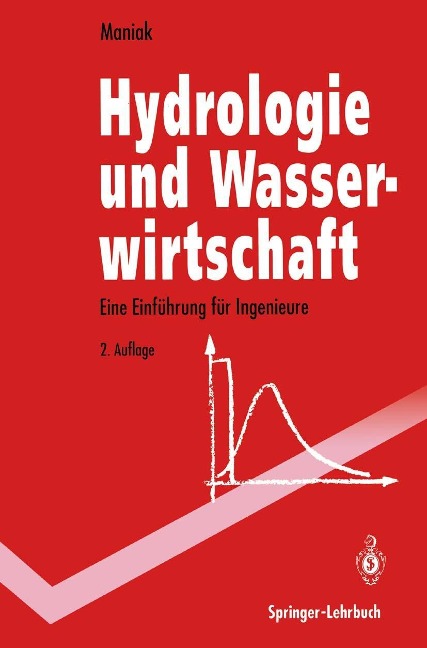 Hydrologie und Wasserwirtschaft - Ulrich Maniak