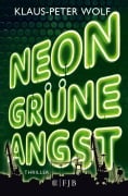 Cover-Bild zum Titel 'Neongrüne Angst' von 'Klaus-Peter Wolf'