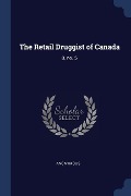 Cover-Bild zum Titel 'The Retail Druggist of Canada: 8, no. 5' von 'Anonymous'