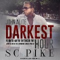 Darkest Hour - John Alite: Former Mafia Enforcer for John Gotti and the Gambino Crime Family - S. C. Pike