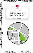 Willkommen im Gersten-Viertel. Life is a Story - story.one - Clara Scheibel