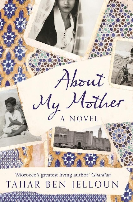 About My Mother - Tahar Ben Jelloun