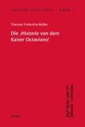 Cover-Bild zum Titel 'Die Historie von dem Kaiser Octaviano' von 'Theresia Friderichs-Müller'
