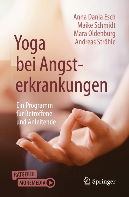 Yoga bei Angsterkrankungen - Anna Dania Esch, Andreas Ströhle, Maike Schmidt, Mara Oldenburg