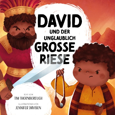 David und der unglaublich große Riese - Tim Thornborough, Jennifer Davison