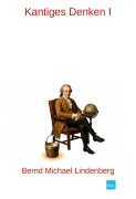 Cover-Bild zum Titel 'Kantiges Denken I' von 'Bernd Michael Lindenberg'
