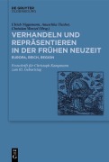 Cover-Bild zum Titel 'Verhandeln und Repräsentieren in der Frühen Neuzeit' von ''