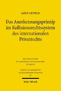 Cover-Bild zum Titel 'Das Anerkennungsprinzip im Kollisionsrechtssystem des internationalen Privatrechts' von 'Janis Leifeld'