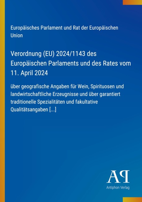Verordnung (EU) 2024/1143 des Europäischen Parlaments und des Rates vom 11. April 2024 - Europäisches Parlament und Rat der Europäischen Union
