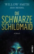 Cover-Bild zum Titel 'Die Schwarze Schildmaid' von 'Willow Smith, Jess Hendel'