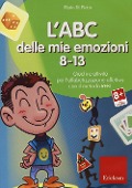 Cover-Bild zum Titel 'L' ABC delle mie emozioni. 8-13. Giochi e attività per l'alfabetizzzazione affettiva con il metodo REBT. CD-ROM' von 'Mario Di Pietro'