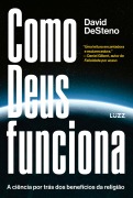 Como Deus funciona - David Desteno