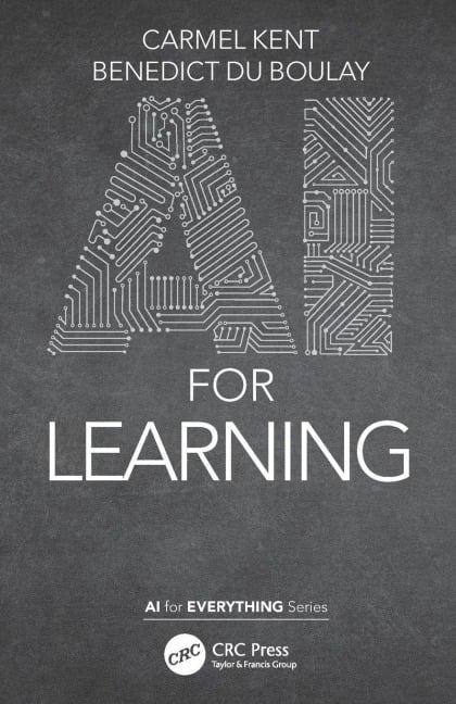 AI for Learning - Carmel Kent, Benedict Du Boulay