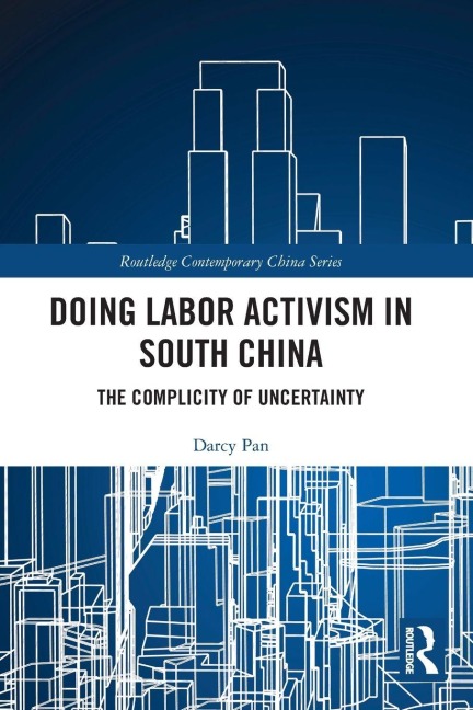 Doing Labor Activism in South China - Darcy Pan