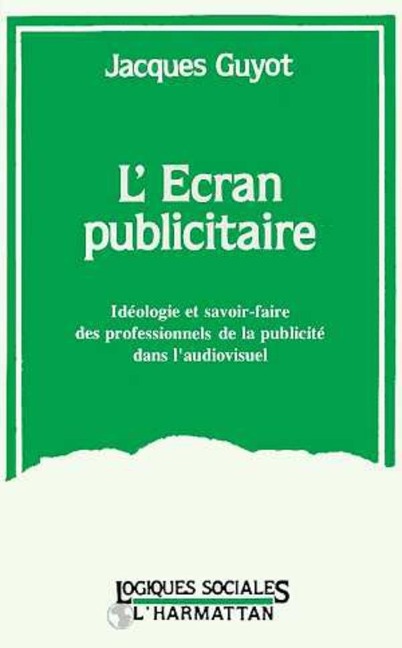 L'écran publicitaire - Guyot