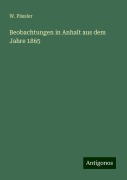 Beobachtungen in Anhalt aus dem Jahre 1865 - W. Pässler