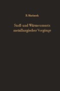 Cover-Bild zum Titel 'Stoff- und Wärmeumsatz metallurgischer Vorgänge' von 'B. Marincek'