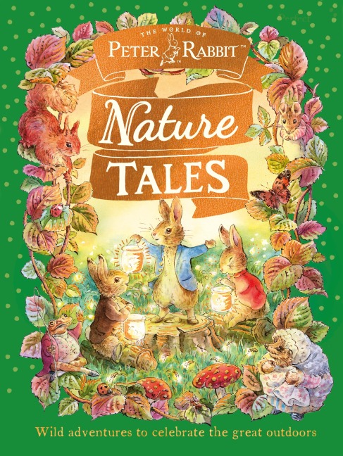 Peter Rabbit: Nature Tales - Beatrix Potter